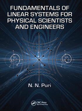 预售 按需印刷 Fundamentals of Linear Systems for Physical Scientists and Engineers
