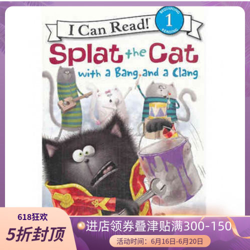 现货 原版Splat the Cat with a Bang and a Clang小猫雷弟乒乒+乓乓
