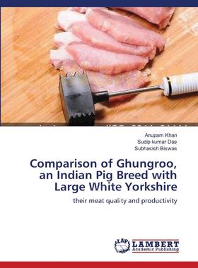 【预售 按需印刷】 Comparison of Ghungroo  an Indian Pig Breed with Large White Yorkshire