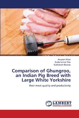 【预售 按需印刷】 Comparison of Ghungroo  an Indian Pig Breed with Large White Yorkshire