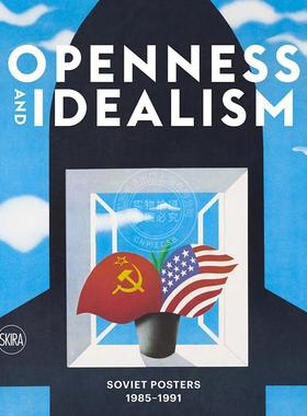 预售 开放性和理想主义：苏联海报 1985-1991 海报艺术 进口艺术 英文原版 Openness and Idealism: Soviet Posters: 1985–1991