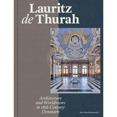 预售 劳里茨·德·图拉:十八世纪丹麦的建筑与世界观 英文原版  Lauritz de Thurah: Architecture and Worldviews in 18th Centur