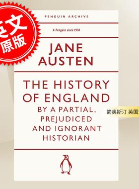 现货 简奥斯汀 英国史 The History of England by a Partial, Prejudiced and Ignorant Historian 英文原版 90周年企鹅档案系列
