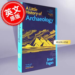 预售 考古学小历史 耶鲁小历史系列 英文原版 A Little History of Archaeology 耶鲁大学出版社 Brian Fagan 平装