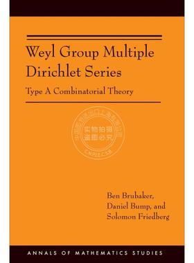 【预售 按需印刷】 Weyl Group Multiple Dirichlet Series韦尔群多重狄利克雷级数：A型组合理论 英文原版普林斯顿