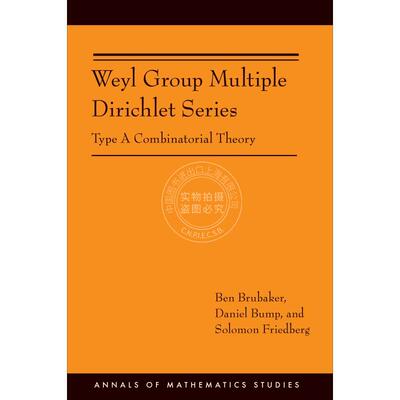 【预售 按需印刷】 Weyl Group Multiple Dirichlet Series韦尔群多重狄利克雷级数：A型组合理论 英文原版普林斯顿