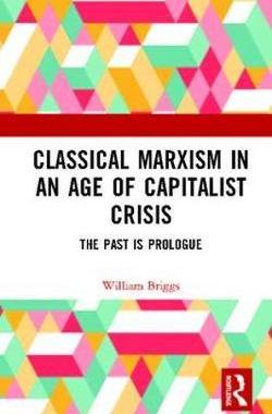 预售 按需印刷 Classical Marxism in an Age of Capitalist Crisis