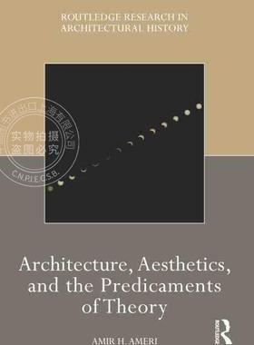 【预售 按需印刷】 Architecture, Aesthetics, and the Predicaments of Theory