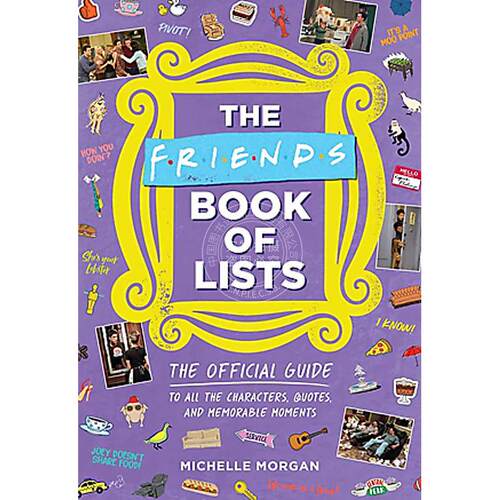 现货 老友记：角色/名言/难忘时刻官方指南 英文原版 The Friends Book of Lists: The Official Guide to All the Characters, Qu