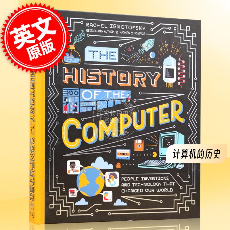 现货计算机的历史英文原版 The History of the Computer儿童科普绘本STEM Rachel Ignotofsky