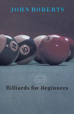 【预售 按需印刷】 Billiards for Beginners