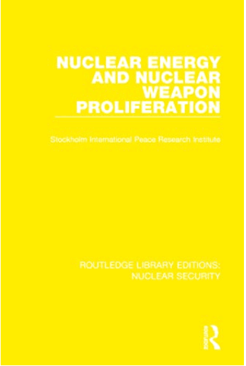 预售 按需印刷 Nuclear Energy and Nuclear Weapon Proliferation