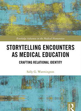 预售 按需印刷 Storytelling Encounters as Medical Education