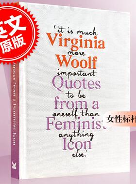 预售 弗吉尼亚·伍尔芙:女性标杆语录 英文原版 Virginia Woolf  Inspiring Quotes from an Original Feminist Icon