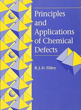【预售 按需印刷】 Principles and Applications of Chemical Defects