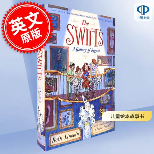 斯威夫特一家2 无赖画廊 儿童绘本故事书 8-12岁 Beth Lincoln 英文原版 The Swifts: A Gallery of Rogues