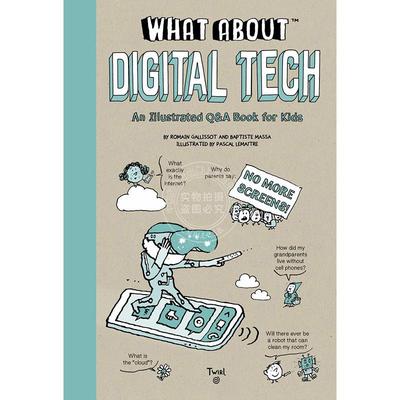 现货 怎么样？数字技术 儿童科普读物 Baptiste Massa 英文原版 What About: Digital Tech 7+岁