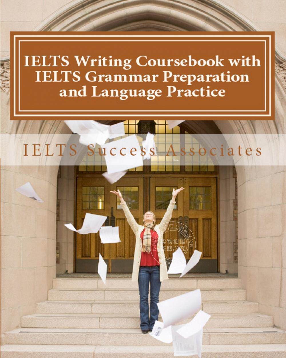 预售 按需印刷 IELTS Writing Coursebook with IELTS Grammar Preparation & Language Practice