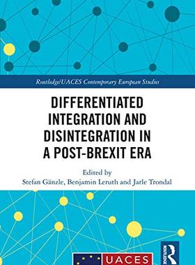 预售 按需印刷 Differentiated Integration and Disintegration in a Post Brexit Era