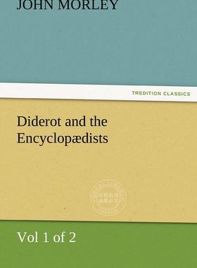 【预售 按需印刷】 Diderot and the Encyclop dists (Vol 1 of 2)