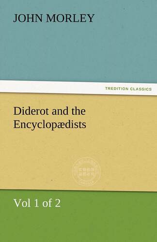 【预售 按需印刷】 Diderot and the Encyclop dists (Vol 1 of 2)
