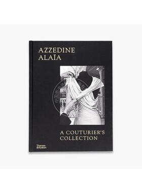 阿泽丁?阿拉亚：高级定制系列 时装设计 Thames & Hudson出版社 英文原版 Azzedine Alaia: A Couturier's Collection