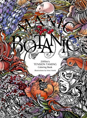 现货 疯狂的植物 齐夫林的涂色书 英文原版 Manic Botanic Zifflin's Coloring Book
