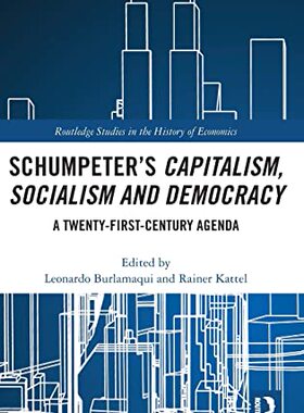 预售 按需印刷 Schumpeter&rsquo;s Capitalism, Socialism and Democracy