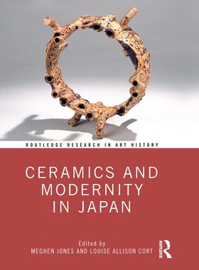 预售 按需印刷 Ceramics and Modernity in Japan