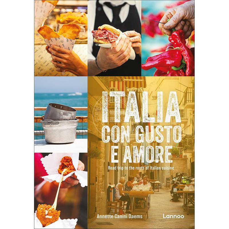 意大利美食之旅 Annette Canini Daems 地域美食探寻 英文原版 Italia con gusto e amore: Road Trip to the Roots of Italian cu