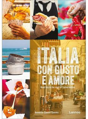 意大利美食之旅 Annette Canini Daems 地域美食探寻 英文原版 Italia con gusto e amore: Road Trip to the Roots of Italian cu