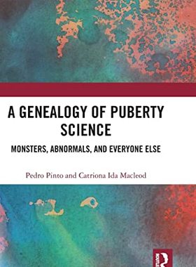 预售 按需印刷 A Genealogy of Puberty Science