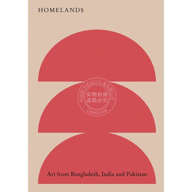 预售 家园：孟加拉国、印度和巴基斯坦的艺术 英文原版 艺术画册 Homelands: Art from Bangladesh, India and Pakistan