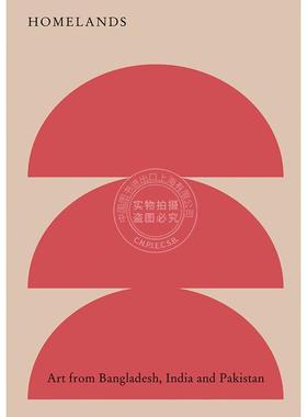 预售 家园：孟加拉国、印度和巴基斯坦的艺术 英文原版 艺术画册 Homelands: Art from Bangladesh, India and Pakistan