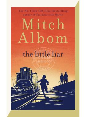 预售 小骗子 米奇·阿尔博姆 相约星期二作者 英文原版 The Little Liar Mitch Albom