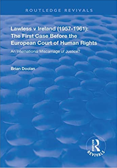 预售 按需印刷 Lawless v Ireland (1957&ndash;1961): The First Case Before the European Court of Human Rights