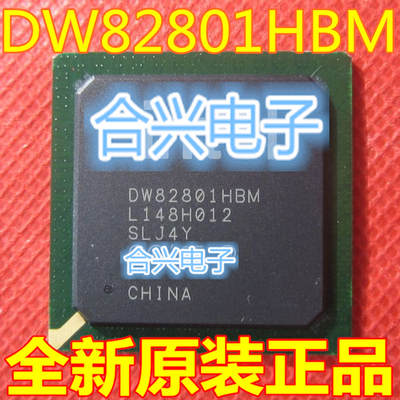 DW82801HBM SLJ4Y BGA 电脑南桥 全新原装 一个起拍 现货可直拍