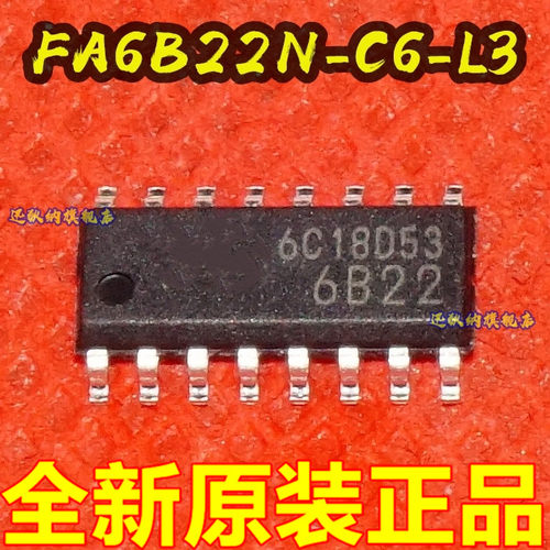 全新 6B22 FA6B22N-C6-L3 保质直拍 贴片SOP-16 液晶电源管理芯片