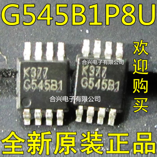 G545B1P8U G545B2P8U G545B MSOP-8 笔记本常用芯片全新原装