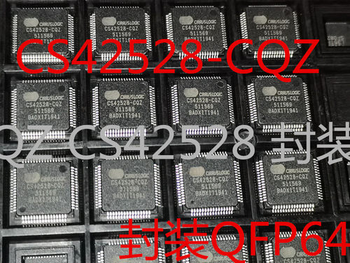 全新原装 正品CS42528-CQZ CS42528 封装QFP64 液晶电视解码芯片