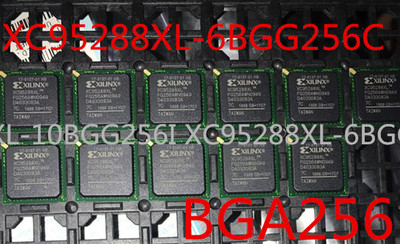 全新原装现货XC95288XL-10BGG256I XC95288XL-7BGG256C 进口正品