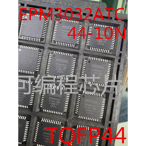 全新EPM3032ATC44-10N EPM3032A TQFP44 FPGA可编程芯片ALTERA