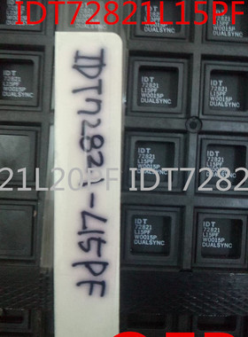 全新IDT72821L15PF IDT72821L20PF IDT72821L25PF IDT72821L35P