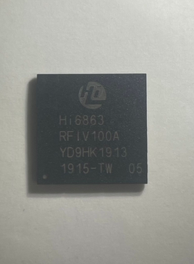 HI6863RFIV100A HI6863 BGA芯片 全新原装