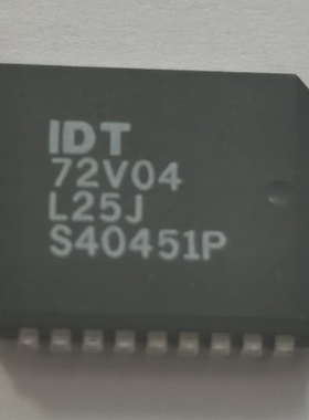 IDT72V04L25J IDT72V04L25JI IDT72V04 全新原装
