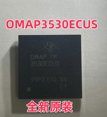 全新原装 OMAP3530ECUS 微控制器BGA423