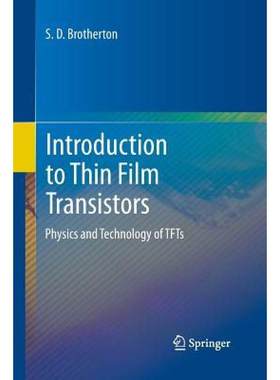 现货 英文原版 Introduction to Thin Film Transistors : Physics and Technology of TFTs