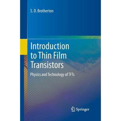 现货 英文原版 Introduction to Thin Film Transistors : Physics and Technology of TFTs