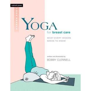 What 英文原版 Breast 现货 Every Yoga Needs 乳腺护理瑜伽 Know for Woman Care