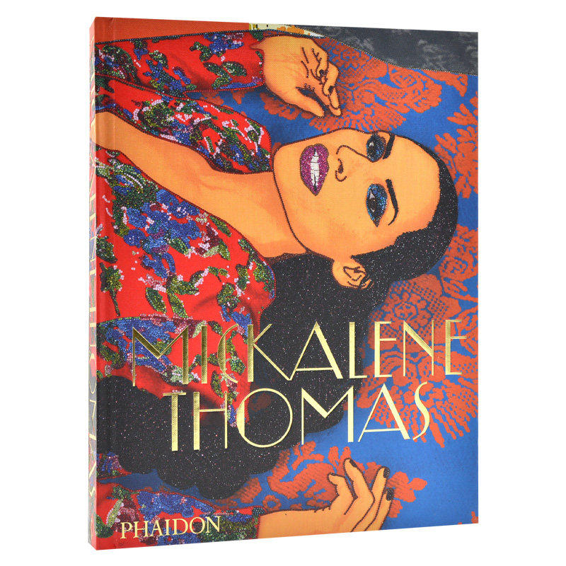 现货 英文原版 米卡琳·托马斯作品集 英文原版 Mickalene Thomas Phaidon出版社 精装艺术画集
